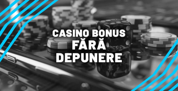 casino bonus fără depunere