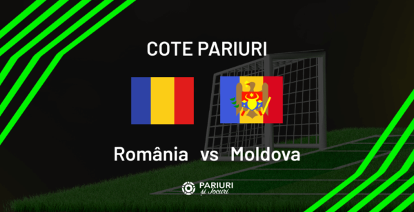 românia vs moldova cote pariuri
