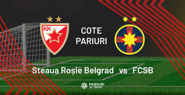 steaua roșie belgrad vs fcsb cote pariuri
