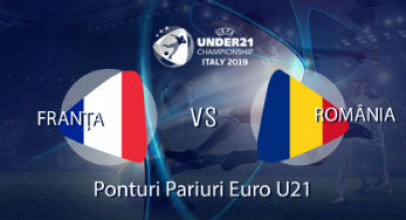 România – Franța Euro U21. Ponturi Pariuri Euro U21 2019
